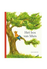 Het bos van Muis; een jaar in de natuur Het bos van Muis; een jaar in de natuur