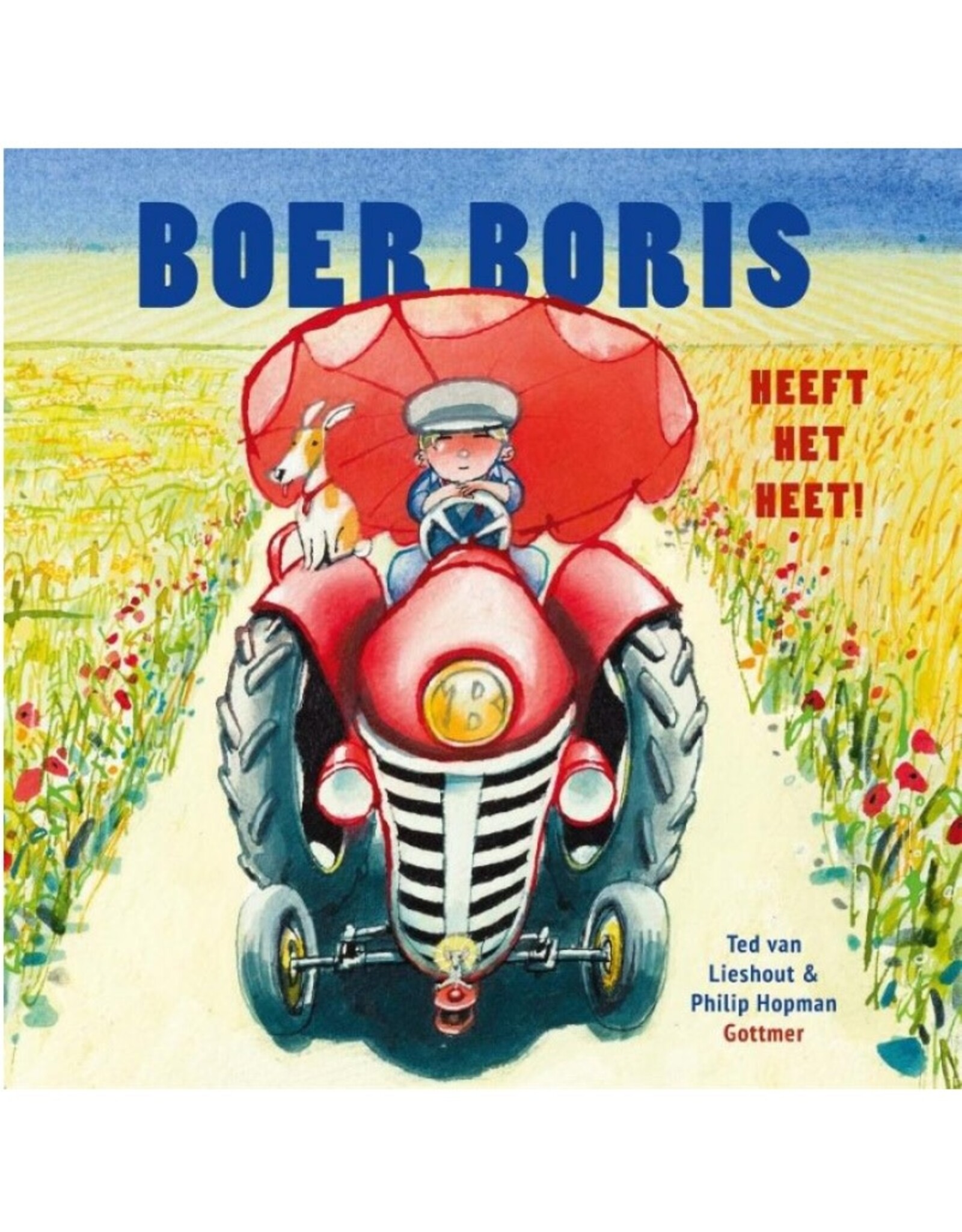 Gottmer Boer Boris heeft het heet