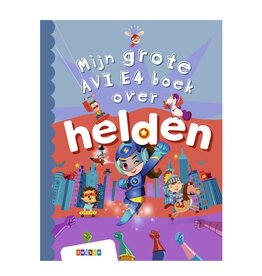 Zwijsen Mijn grote AVI E4 boek over helden