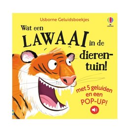 Usborne Wat een lawaai in de dierentuin!