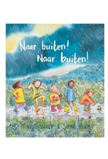 Naar buiten! Naar buiten! Naar buiten! Naar buiten!
