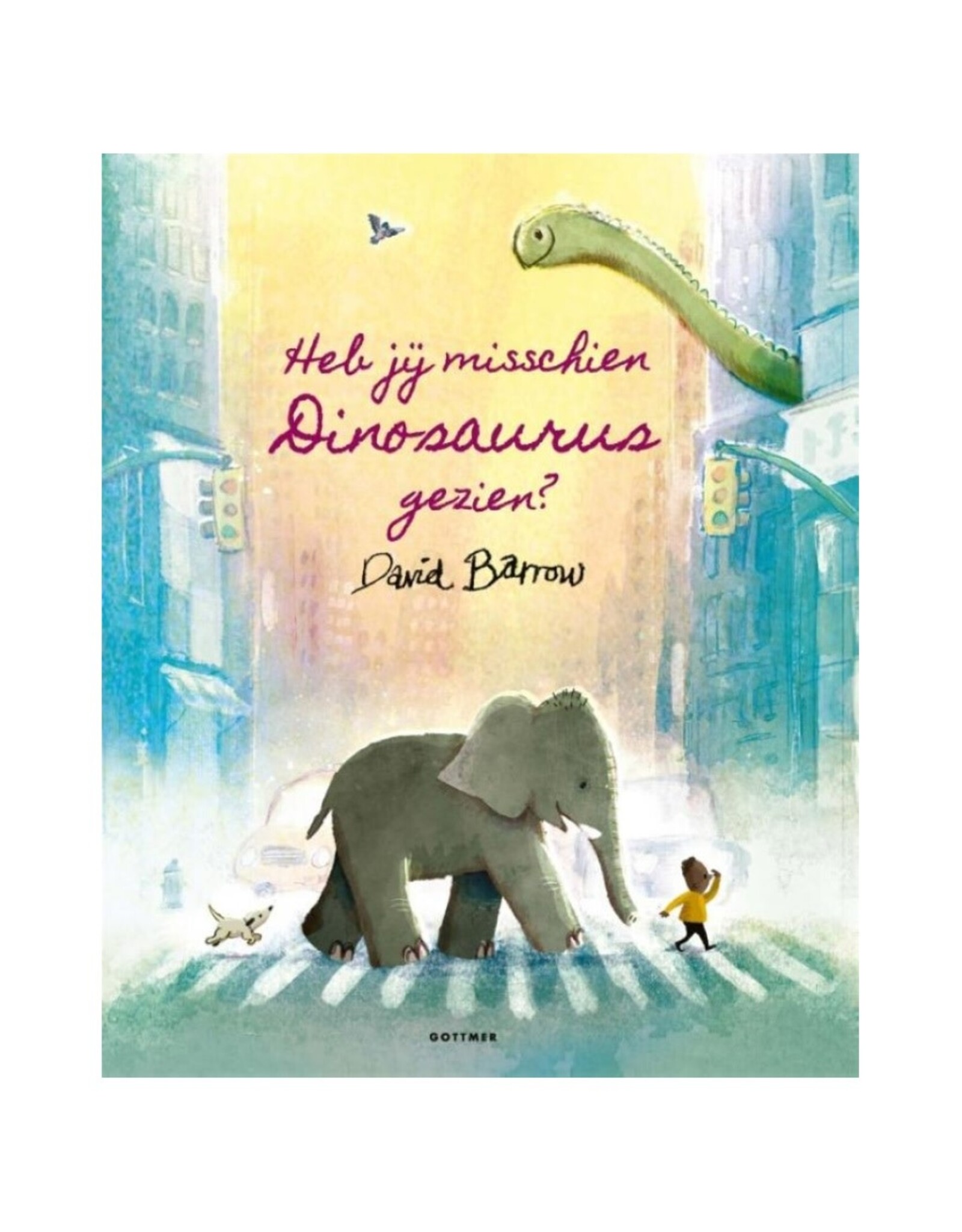 Gottmer Heb jij misschien Dinosaurus gezien?