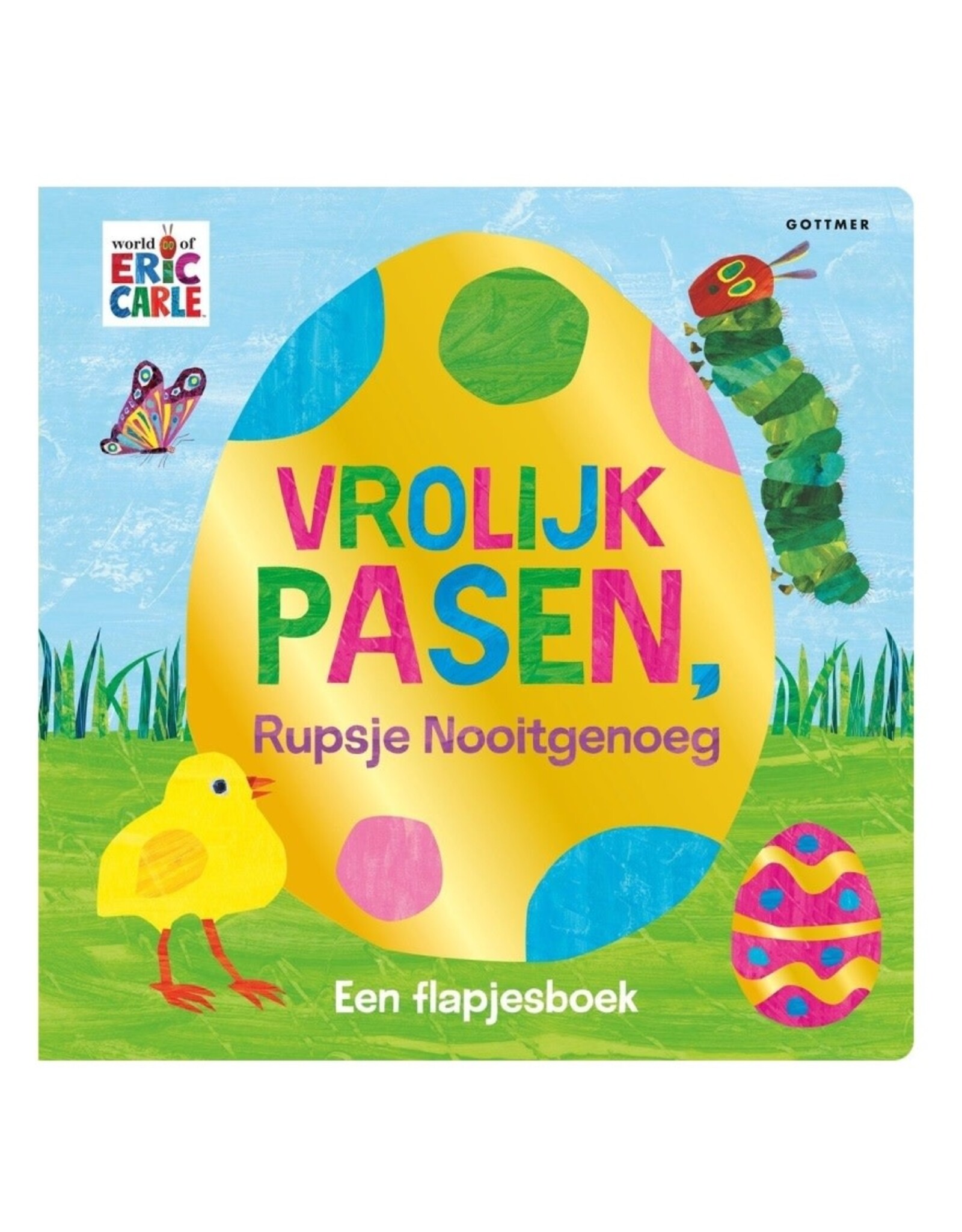 Gottmer Vrolijk Pasen, Rupsje Nooitgenoeg