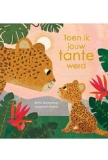 Toen ik jouw tante werd