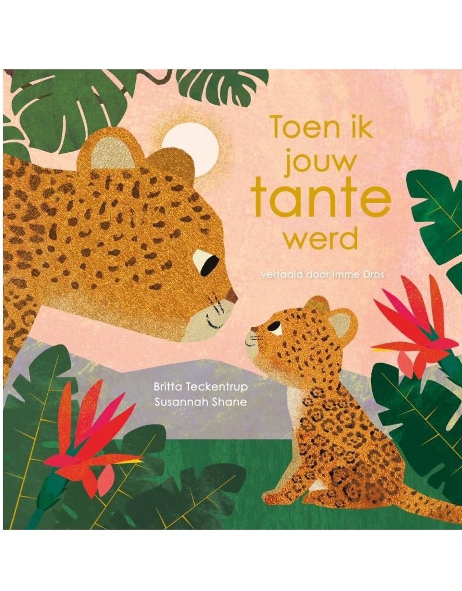 Toen ik jouw tante werd