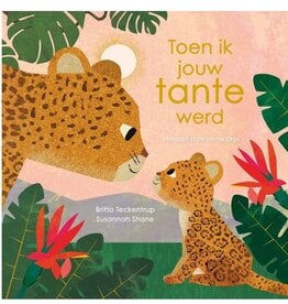Toen ik jouw tante werd