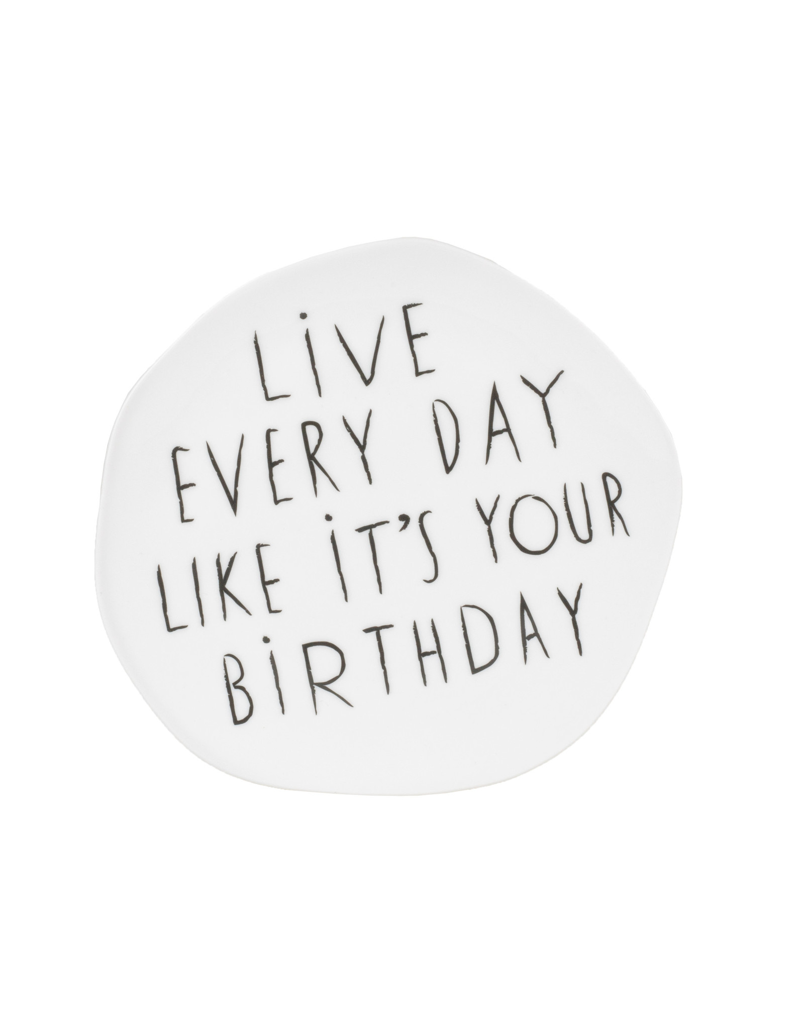 Raeder Bord, Live every day - Ø 14 cm