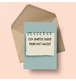 Atelier Moomade Wenskaart - Een jaartje ouder maar niet wijzer - Postkaart + Envelop