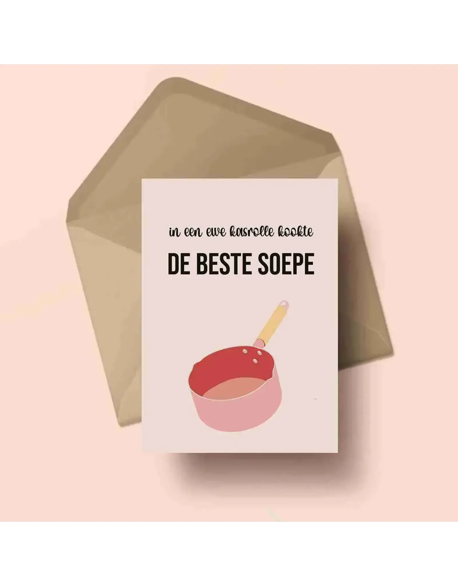 Atelier Moomade Wenskaart - In een èwe kasrolle kookte de beste soepe - Postkaart + Envelop