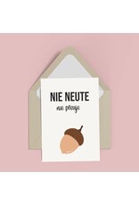 Atelier Moomade Wenskaart - Nie neute nie pleuje - Postkaart + Envelop