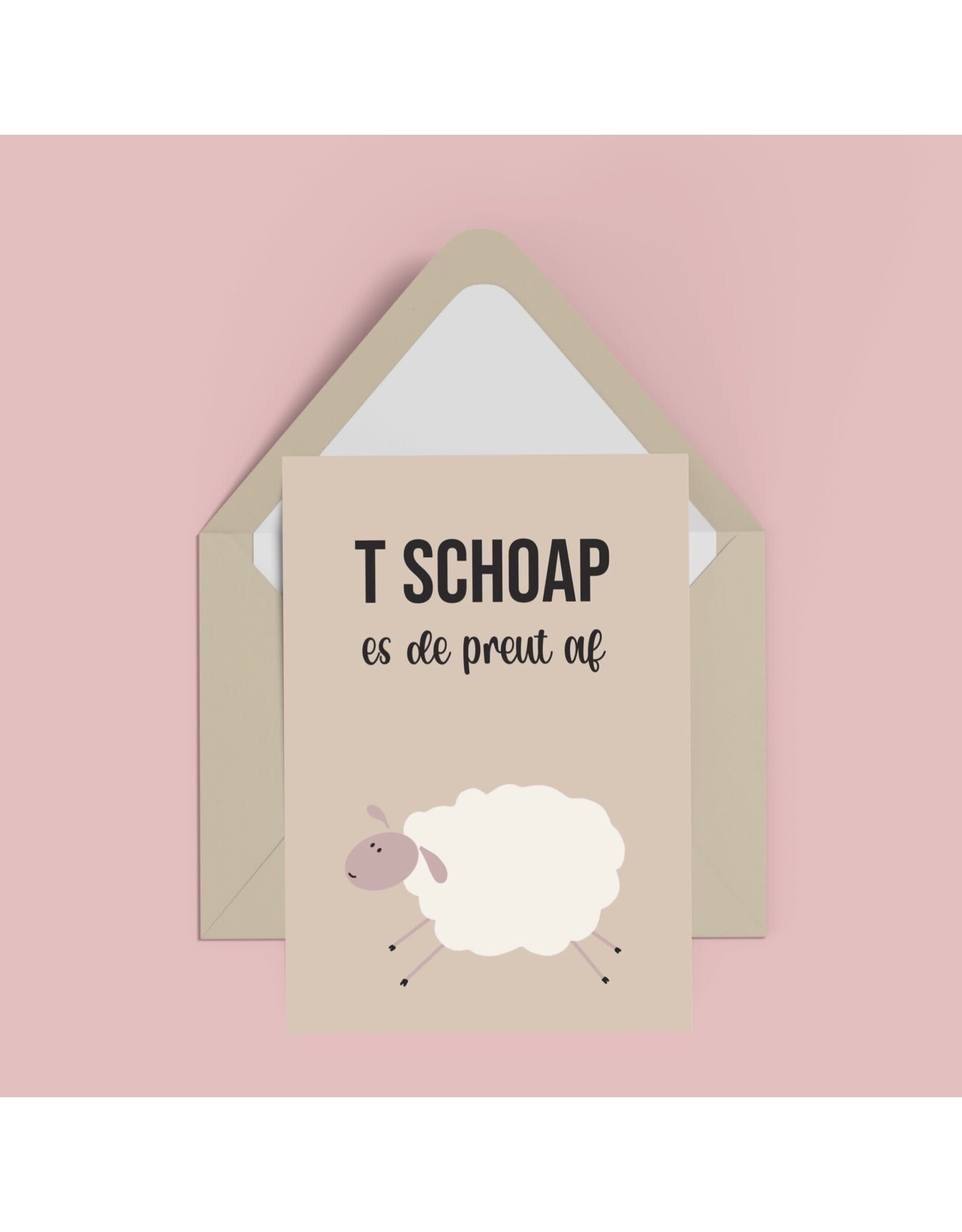 Atelier Moomade Wenskaart - T schoap es de preut af   - Postkaart + Envelop