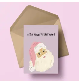 Atelier Moomade Wenskaart - Kerst- Het is alweer kerst man - Postkaart + Envelop