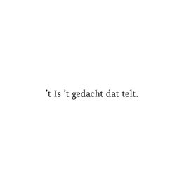 Scriptorij Wenskaart - 't Is 't gedacht dat telt. - Letterpress Kaart + Envelop