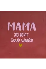 Yett Tegeltje - mama jij bent goud waard, Roze/Warmroze - 10x10