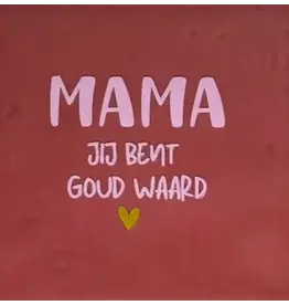 Yett Tegeltje - mama jij bent goud waard, Roze/Warmroze - 10x10