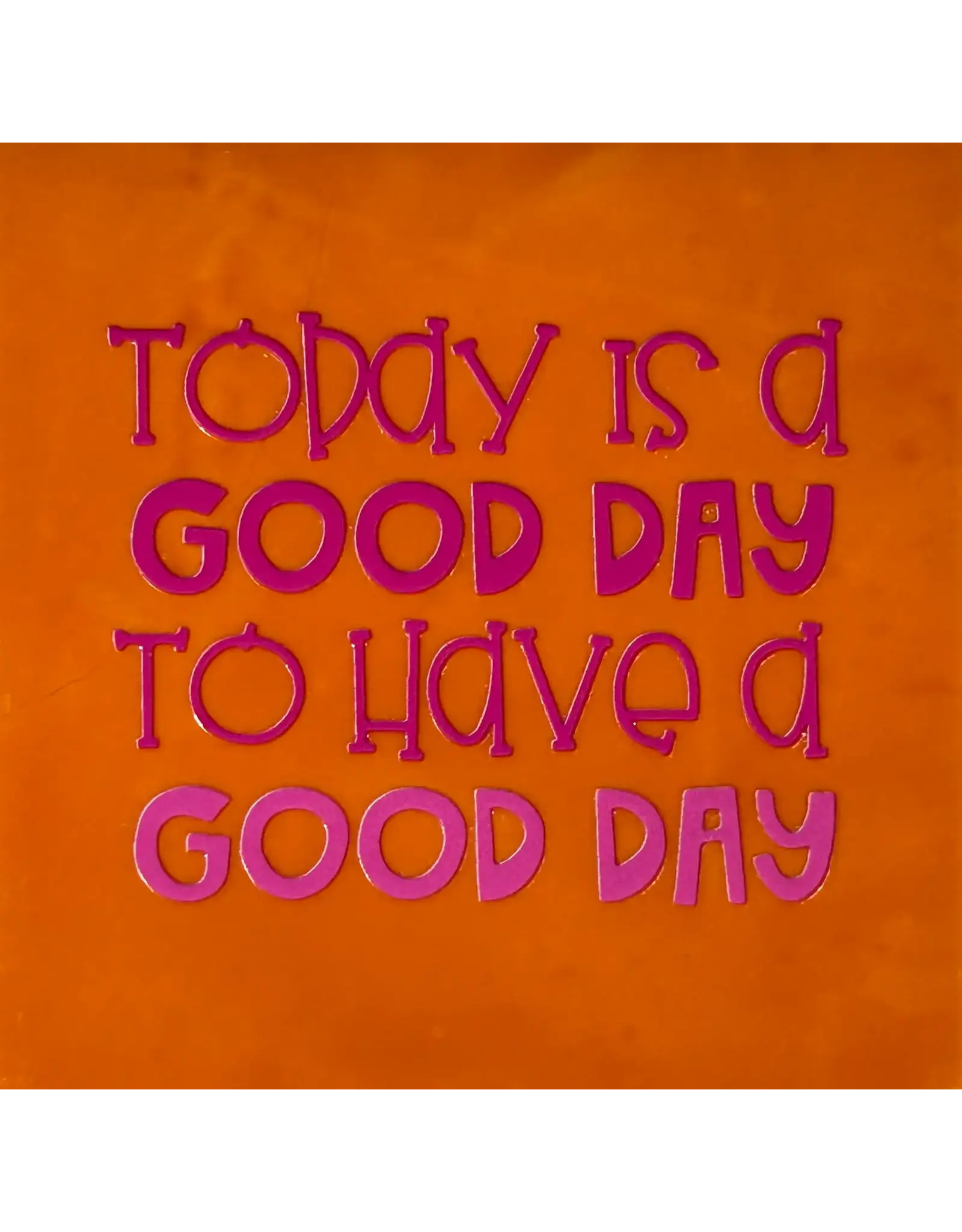 Yett Tegeltje - Today is a good day, Oranje/Roze - 10x10