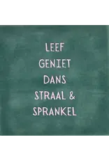 Yett Tegeltje - Leef geniet dans straal en sparkel, Zeegroen/Babyroze - 10x10