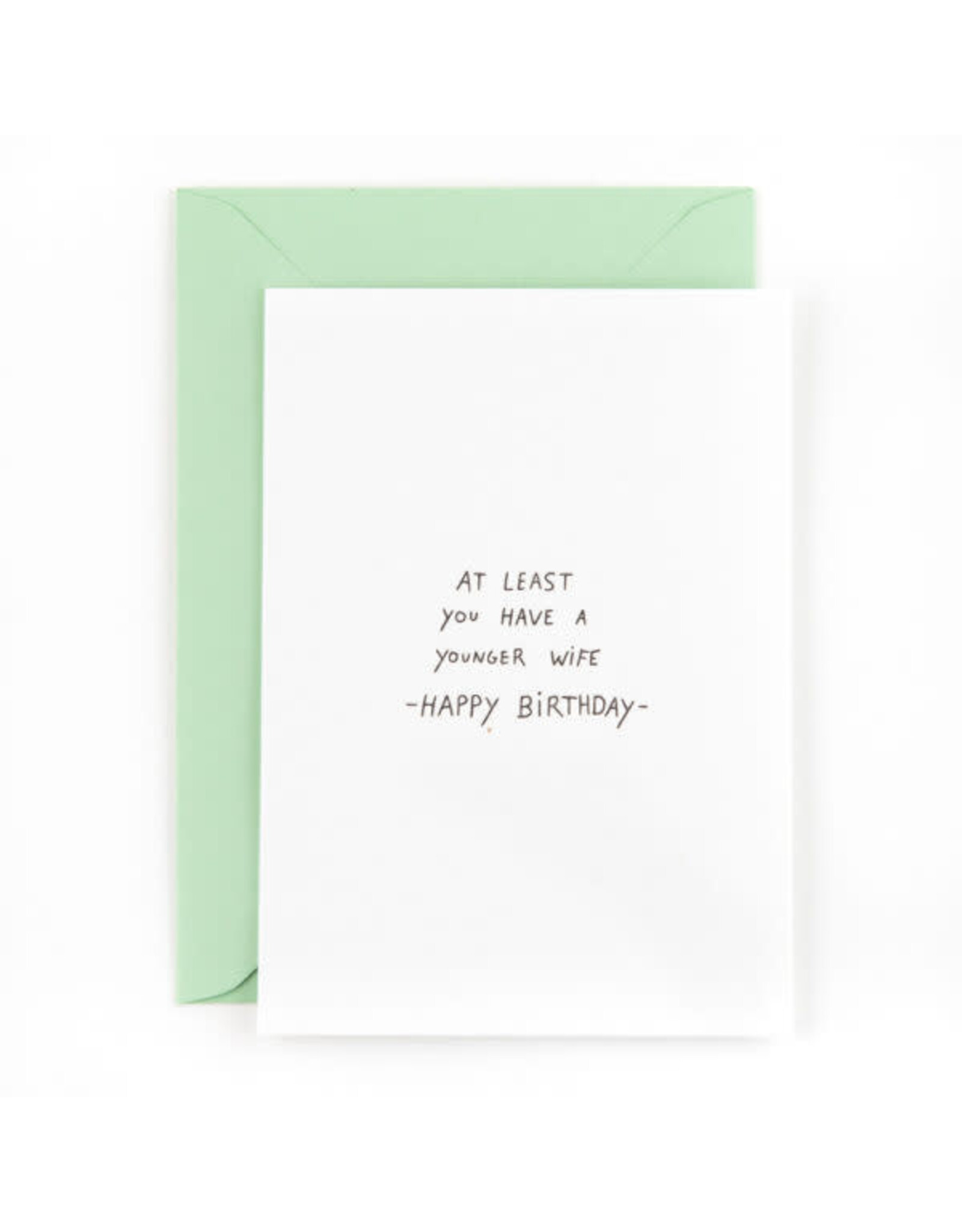 Studio Flash Wenskaart - At least you have a younger wife - Letterpress Kaart + Envelop