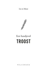 Liz is More Een handjevol TROOST