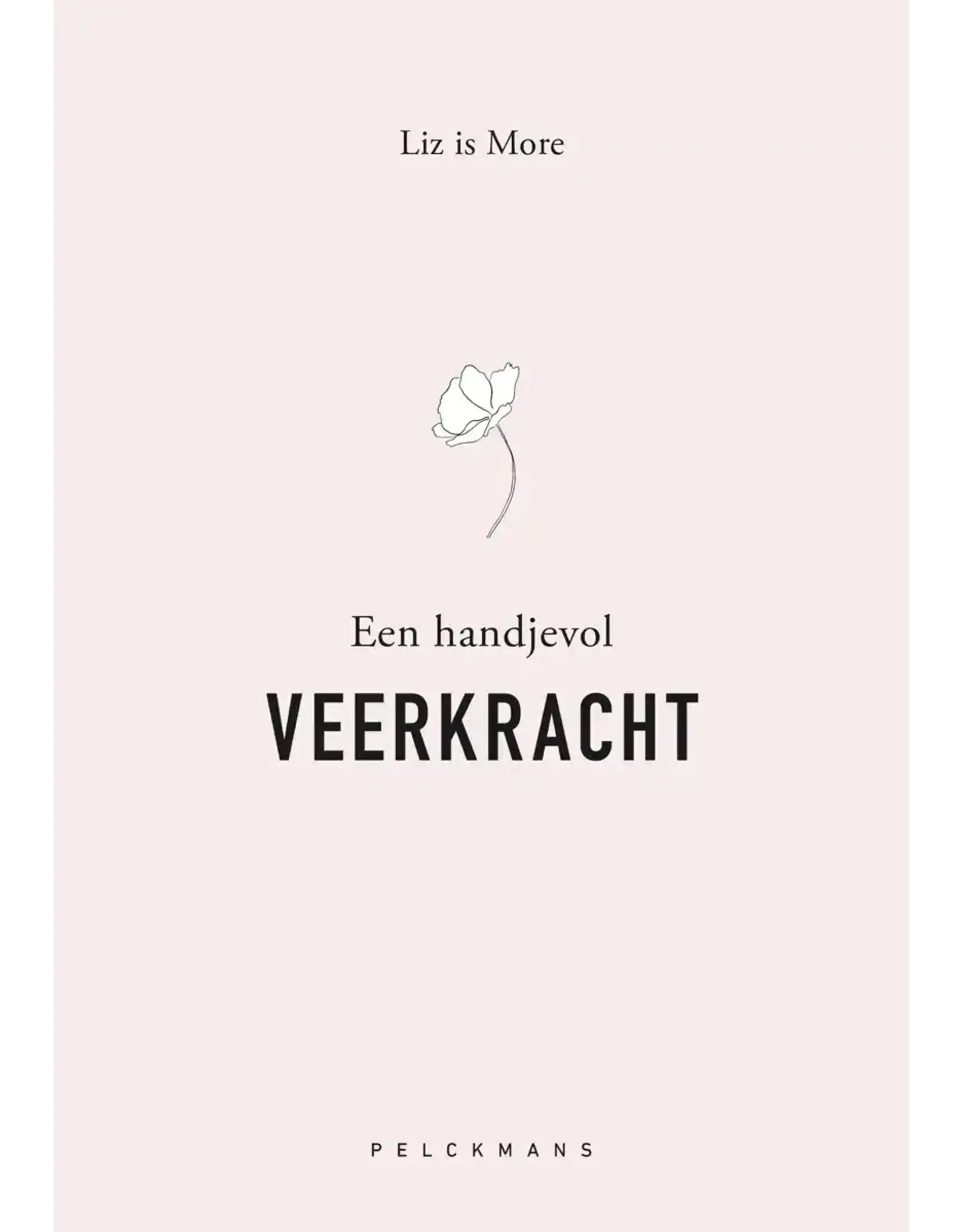Liz is More Een handjevol VEERKRACHT