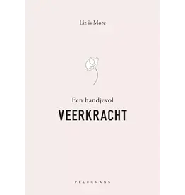 Liz is More Een handjevol VEERKRACHT