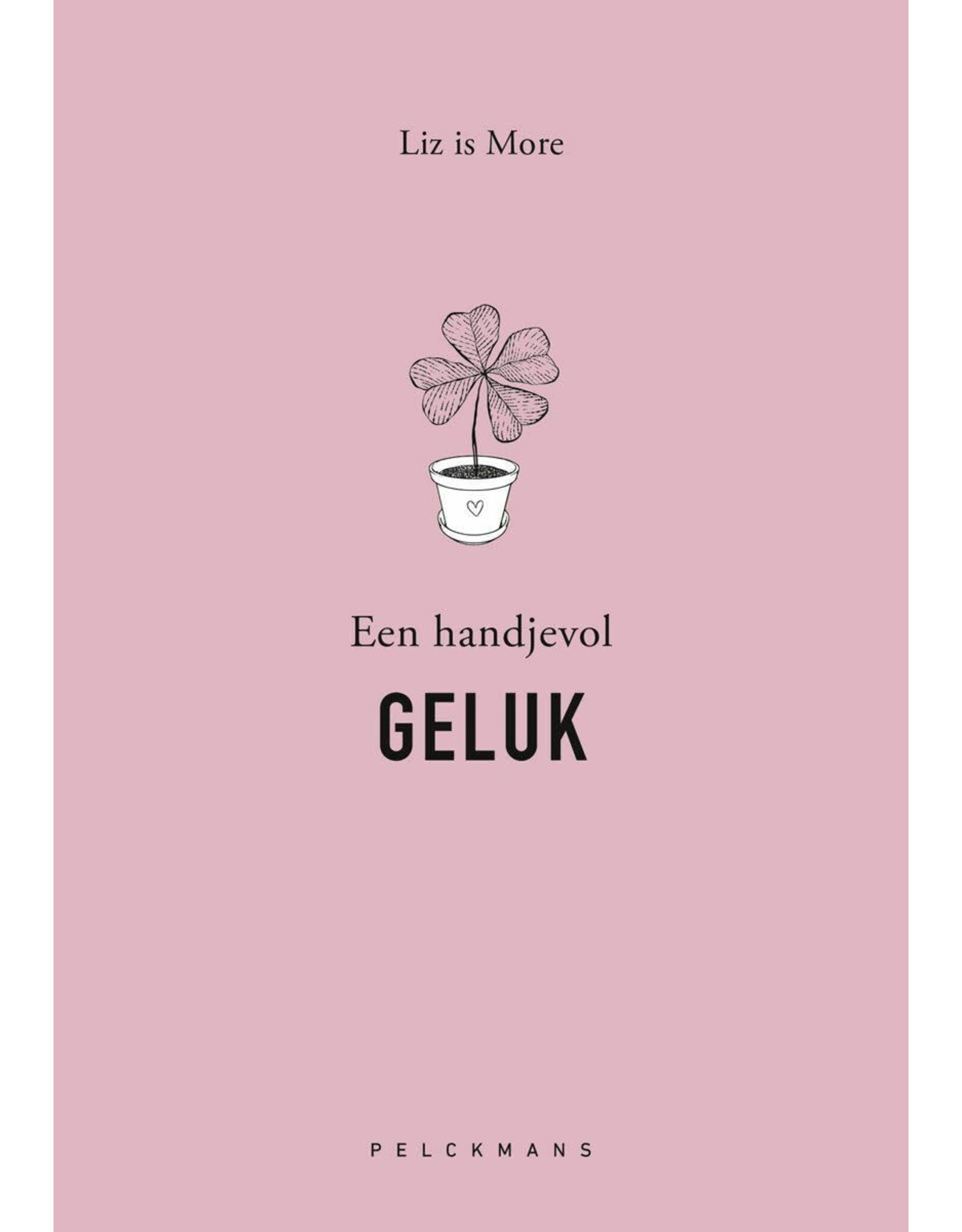 Liz is More Een handjevol GELUK