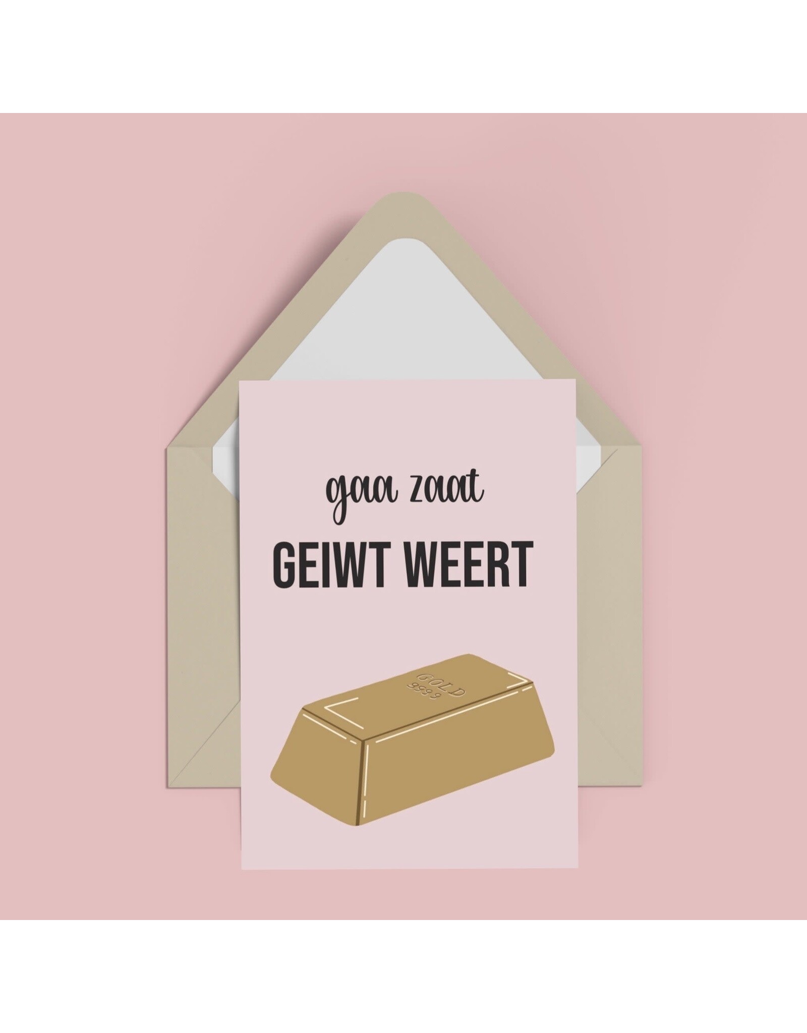 Atelier Moomade Wenskaart - Gaa zaat geiwt weert - Postkaart + Envelop