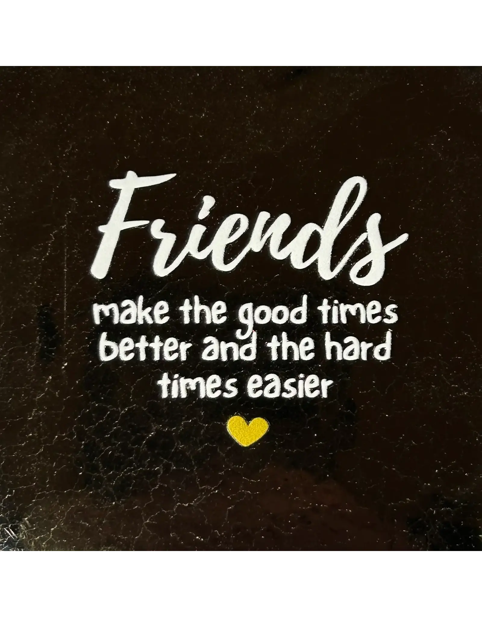 Yett Tegeltje - Friends make the good times better, Goud/Creme - 10x10
