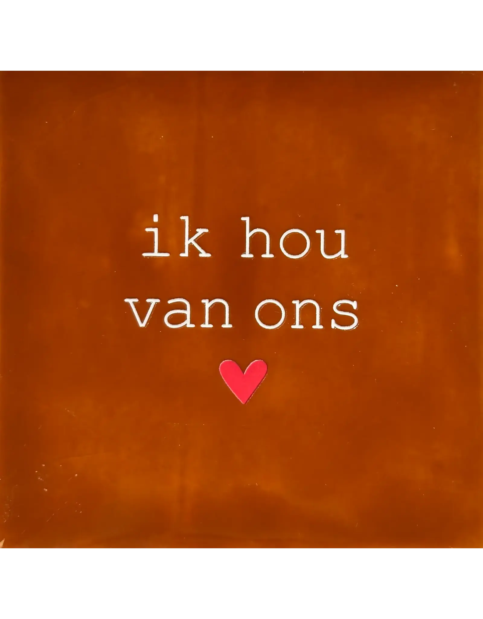 Yett Tegeltje - Ik hou van ons, Terra/Crème - 10x10