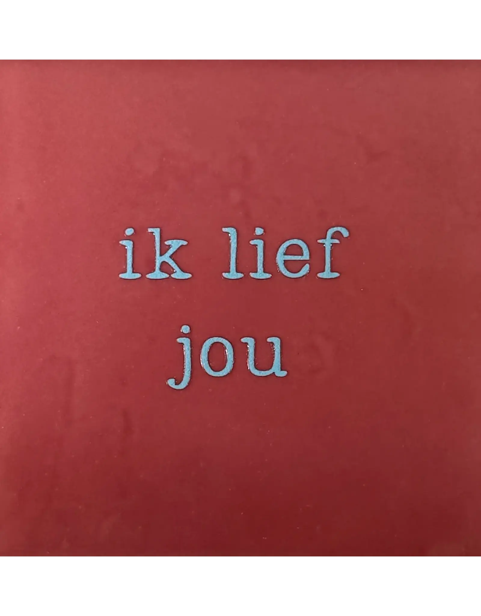 Yett Tegeltje - Ik lief jou, Roze/Warmblauw - 10x10