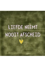 Yett Tegeltje - Liefde neemt nooit afscheid, Olijf/Roze - 10x10