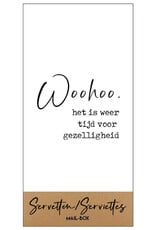 Mail-Box Servetten - Woohoo, het is weer tijd voor gezelligheid - 20 x 10 cm - 15st