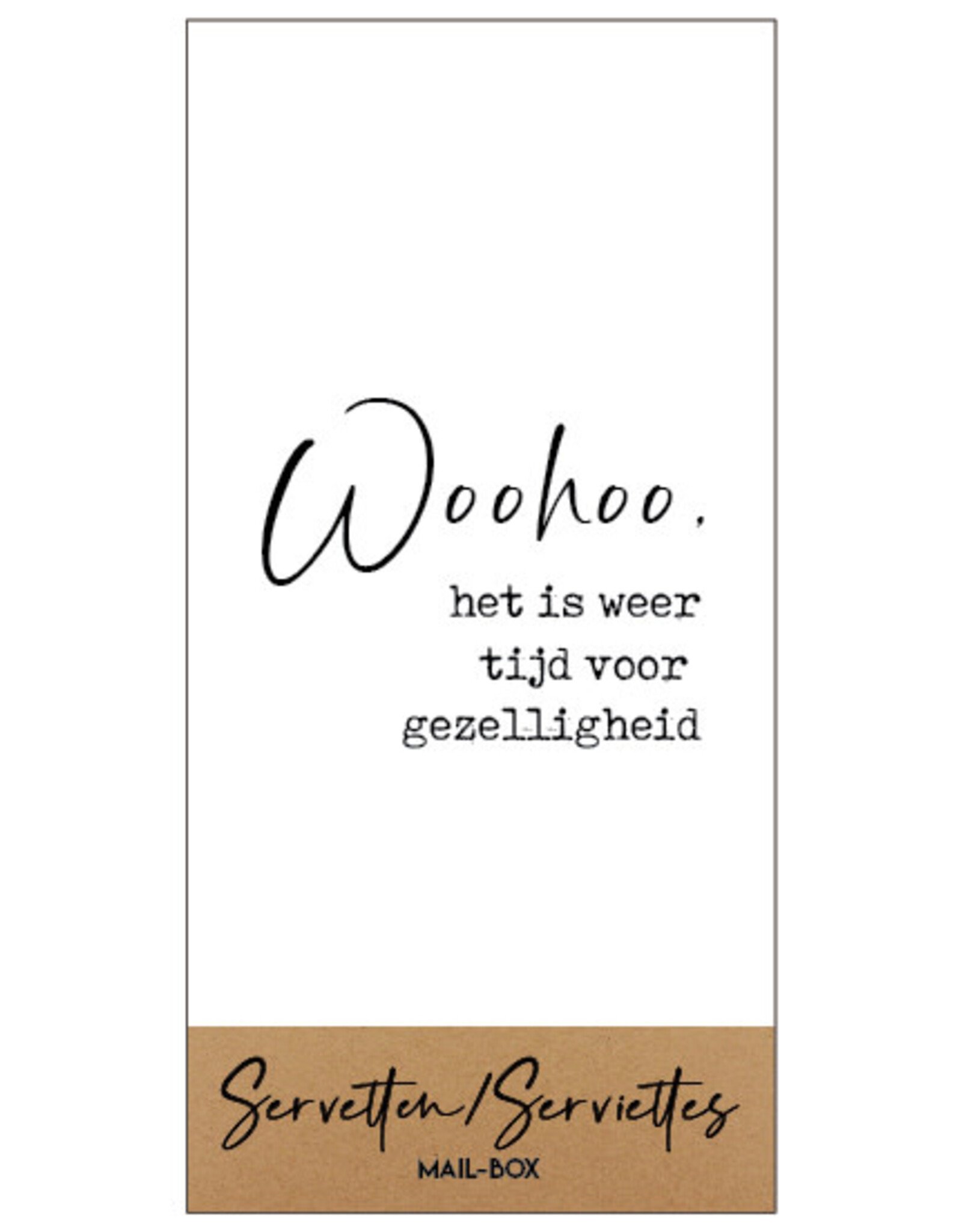 Mail-Box Servetten - Woohoo, het is weer tijd voor gezelligheid - 20 x 10 cm - 15st