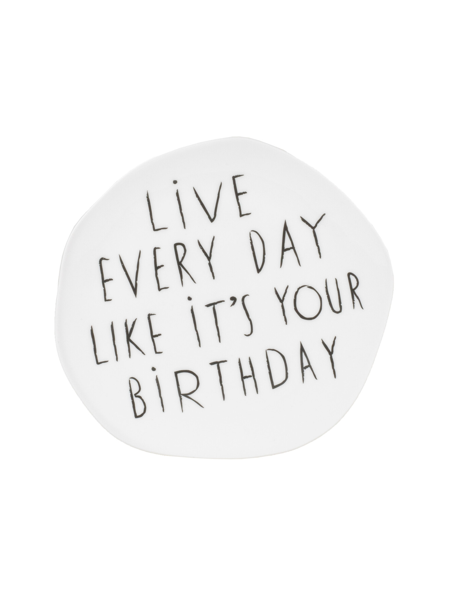 Raeder Bord, Live every day - Ø 14 cm
