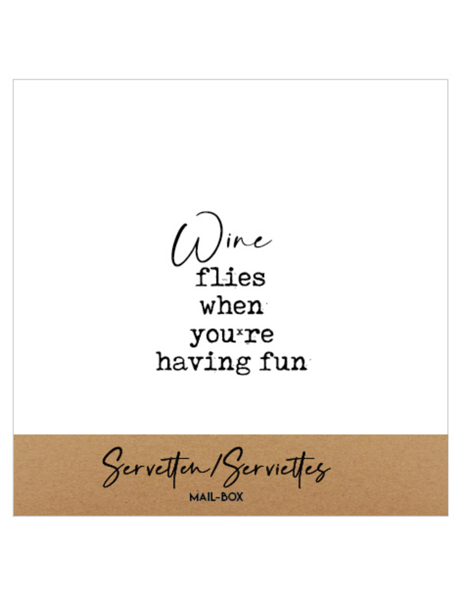 Mail-Box Servetten - Wine flies when you're having fun - 12,5 x 12,5 cm - 15st