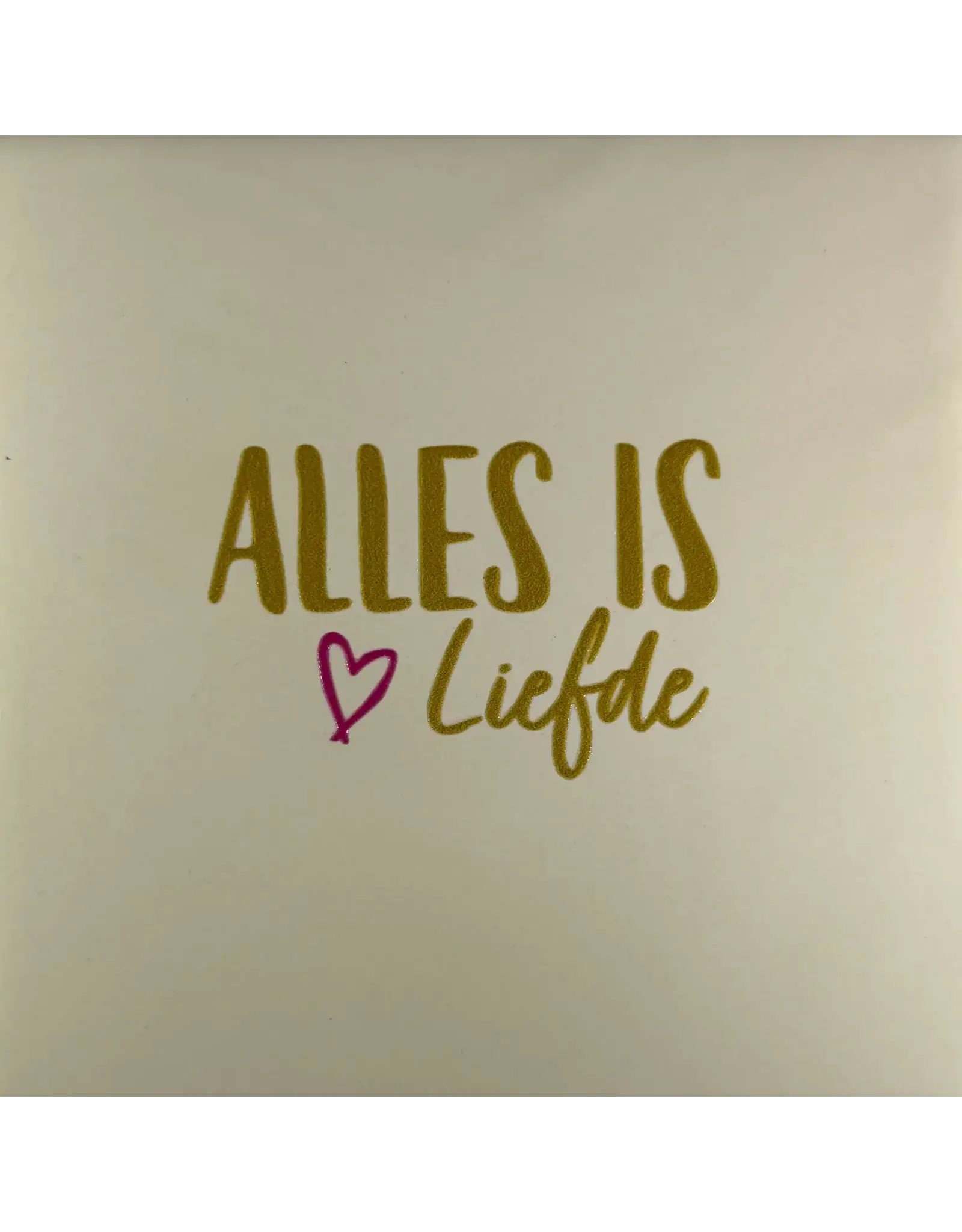 Yett Tegeltje - Alles is liefde, Creme/Goud - 10x10