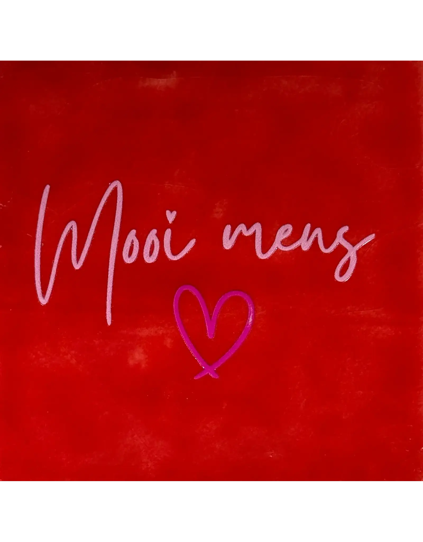 Yett Tegeltje - Mooi mens, Rood/Warmroze - 10x10