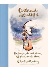Boek - Onthoud dit altijd, De jongen, de mol, de vos , het paard en de storm - Charlie Mackesy