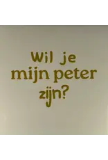 Yett Tegeltje - Wil je mijn peter zijn?, Créme/Goud - 10x10