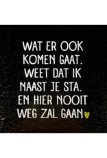 Yett Tegeltje - Wat er ook komen gaat, Goud/Créme - 10x10