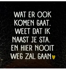 Yett Tegeltje - Wat er ook komen gaat, Goud/Créme - 10x10