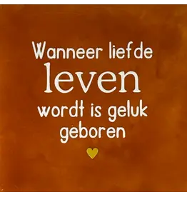 Yett Tegeltje - Wanneer liefde leven wordt, Terra/Créme - 10x10