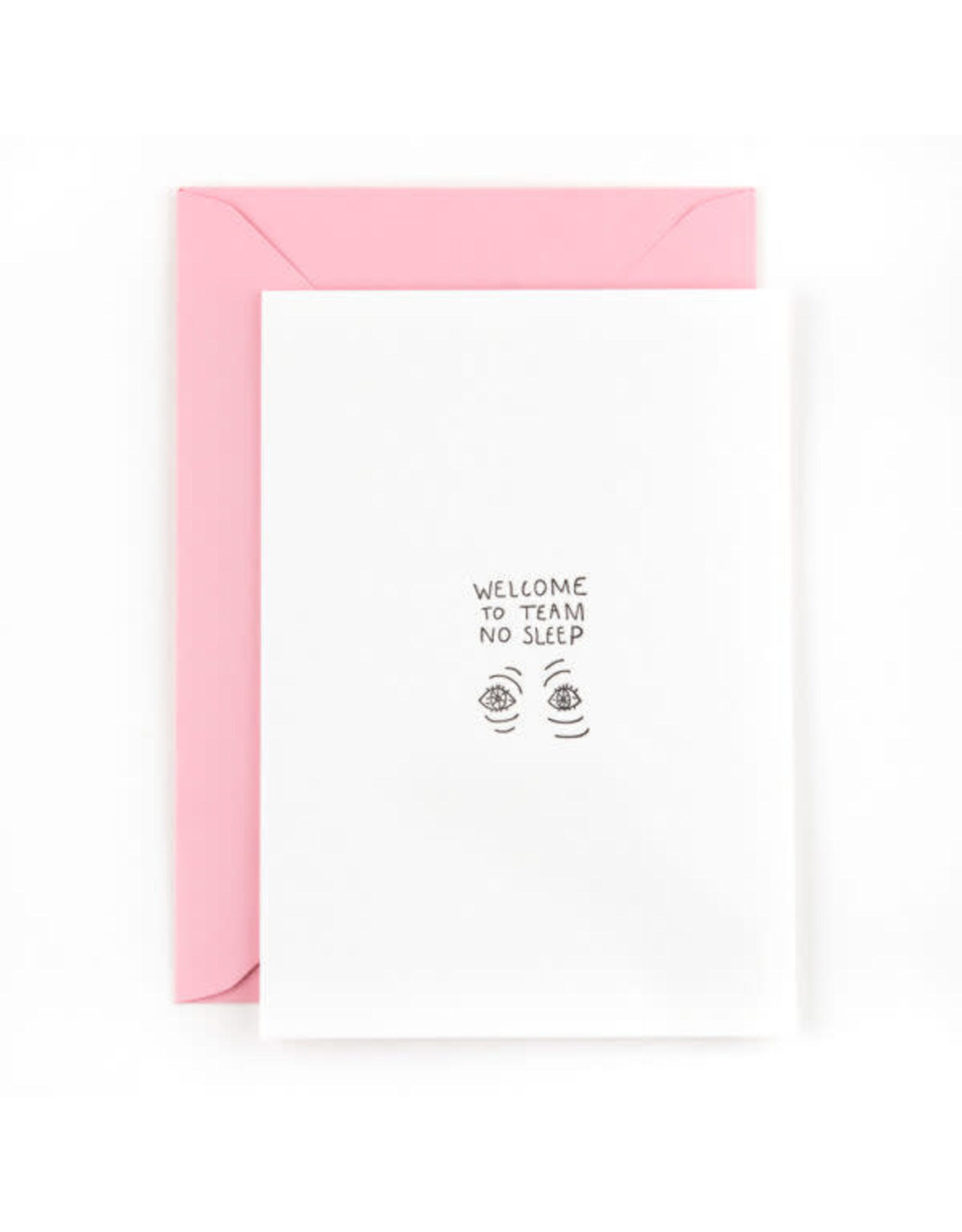 Studio Flash Wenskaart - Welcome to team no sleep - Letterpress Kaart + Envelop