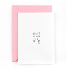 Studio Flash Wenskaart - Welcome to team no sleep - Letterpress Kaart + Envelop