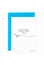 Studio Flash Wenskaart - Older wiser and hotter than ever - Letterpress Kaart + Envelop