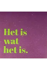 Yett Tegeltje - Het is wat het is, Lila/Lime - 10x10