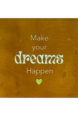 Yett Wenskaart - Make your dreams happen, Oker/Lichtgroen - 10x10