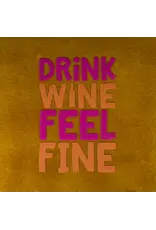 Yett Tegeltje - Drink wine feel fine, Oker/Knalroze - 10x10