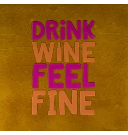 Yett Tegeltje - Drink wine feel fine, Oker/Knalroze - 10x10
