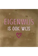 Yett Tegeltje - Eigenwijs is ook wijs, Taupe/Roze - 10x10